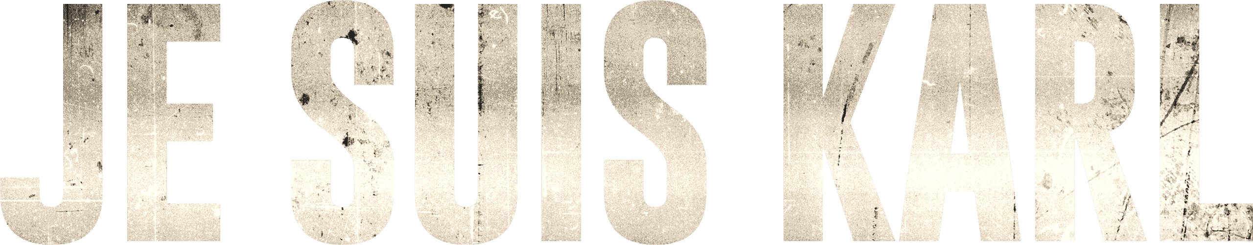 Schriftzug: Je Suis Karl